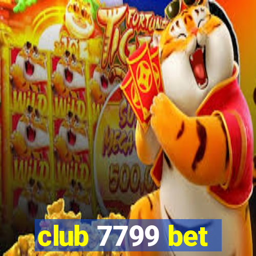 club 7799 bet